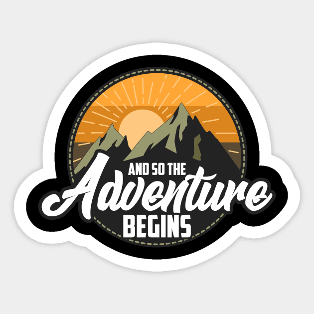 And So The Adventure Begins Camping Hiking Sticker by theperfectpresents